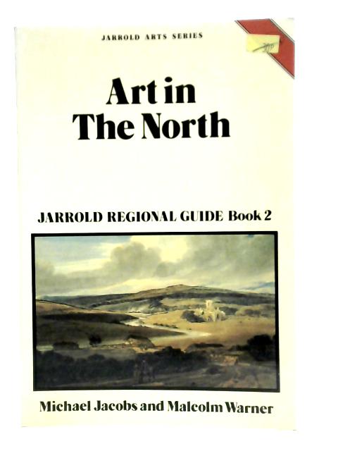 Art in the North Jarrold Regional Guide Book 2 von M. Jacobs & M.Warner