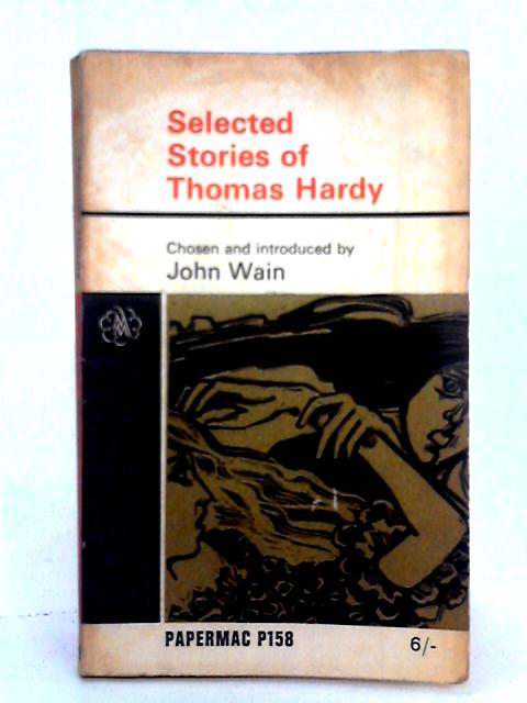 Selected Stories of Thomas Hardy (Papermacs) von John Wain (intro.)