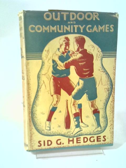Outdoor And Community Games. von Sid G. Hedges