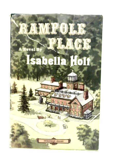 Rampole Place By Isabella Holt