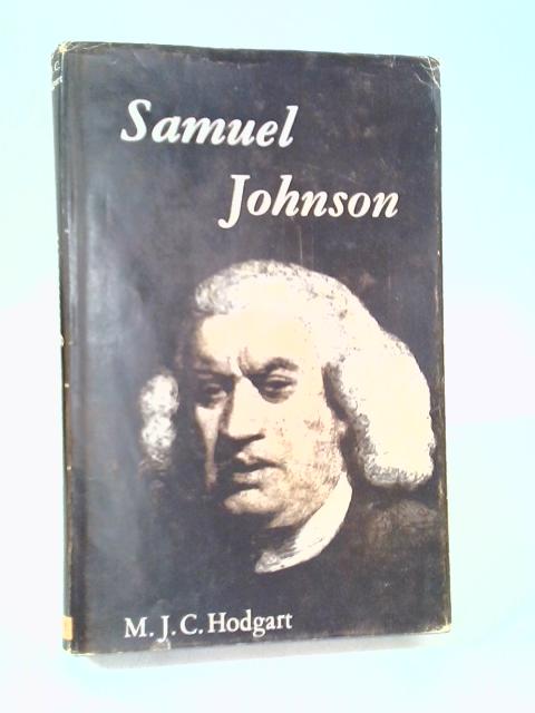 Samuel Johnson And His Time (Makers of Britain series) von M.J.C. Hodgart