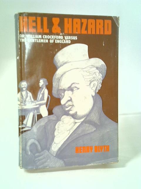 Hell & Hazard By Henry Blyth