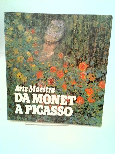 Arte Maestra da Monet a Picasso von Achille Bonito Oliva