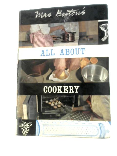 Mrs. Beeton's All About Cookery By Isabella Mary Beeton