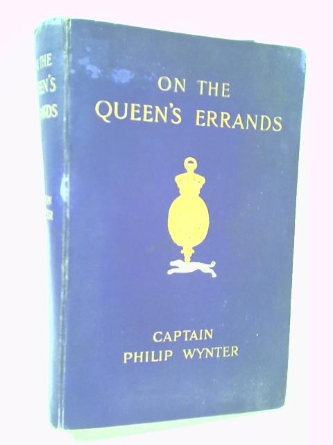 On The Queen's Errands von Philip H M Wynter