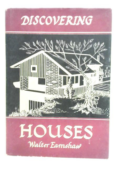 Discovering Houses von Walter Earnshaw