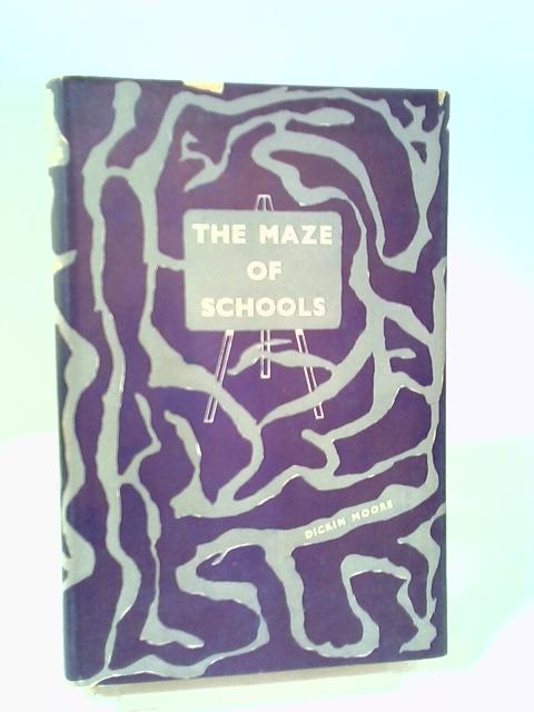 The Maze of Schools von Dickin Moore