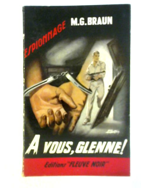 A Vous, Glenne! By M. G. Braun