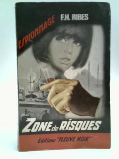 Zone de Risques By F.H. Ribes