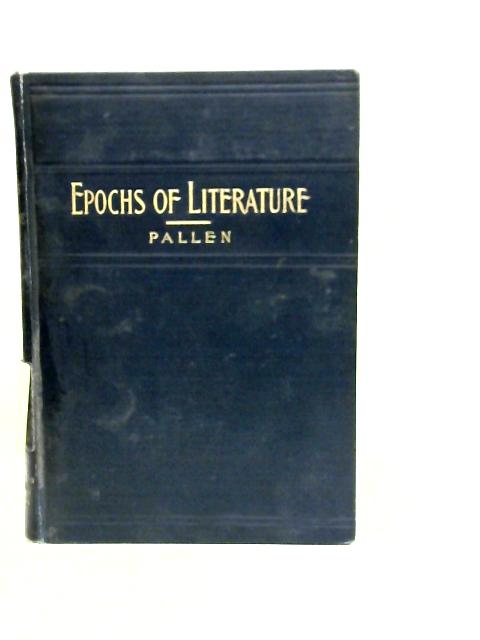 Epochs Of Literature von Conde B.Pallen