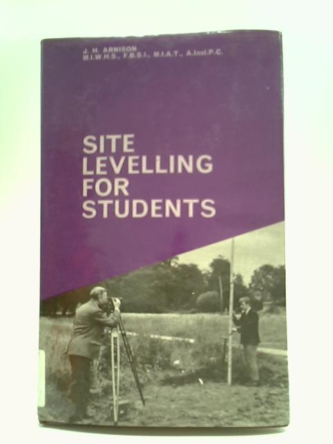 Site levelling for students von Joseph Henry Arnison