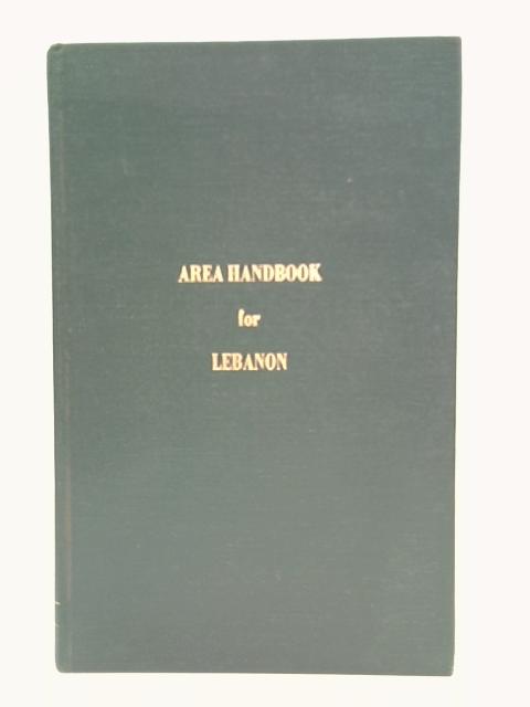 Area Handbook for Lebanon. By Harvey H. Smith et al