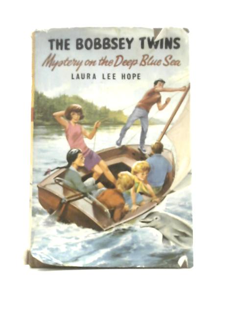 The Bobbsey Twins' Mystery on the Deep Blue Sea By Laura Lee Hope