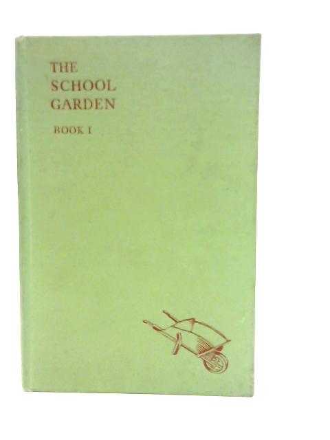 The School Garden Book I By J.E.Hancock
