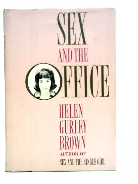 Sex and The Office von Helen Gurley Brown