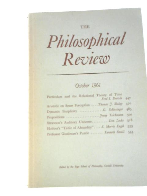 The Philosophical Review October 1961, Volume LXX No 4, Whole No 396 By Unstated