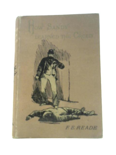 How Sandy Learned The Creed By F. E. Reade