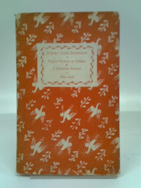 Prayers Written at Vailima & A Christmas Sermon von Robert Louis Stevenson