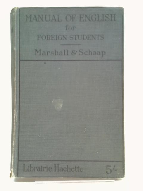 A Manual of English for Foreign Students By Edgar C. Marshall