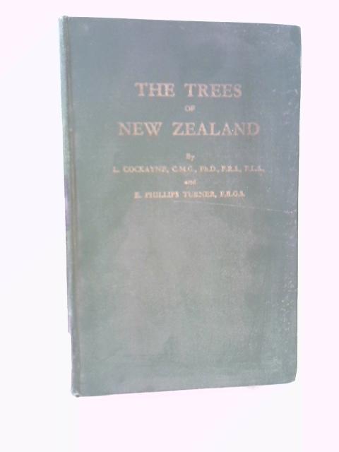 The Trees Of New Zealand By L. Cockayne and E. Phillips Turner