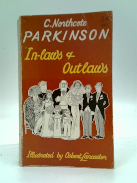 In-laws and Outlaws par C. Northcote Parkinson
