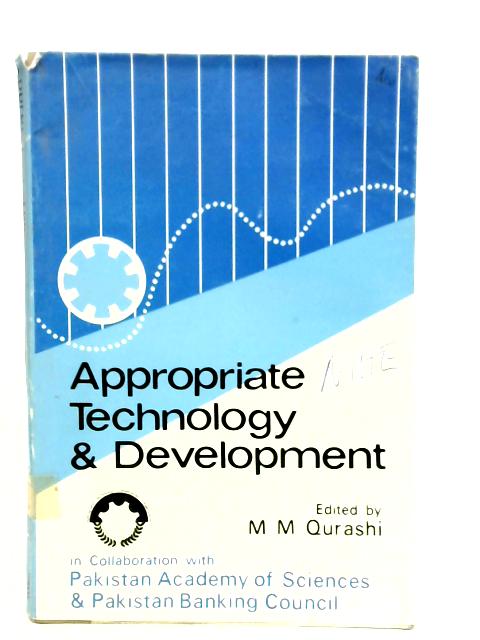 Appropriate Technology & Development (With Special Reference To Pakistan) par Various