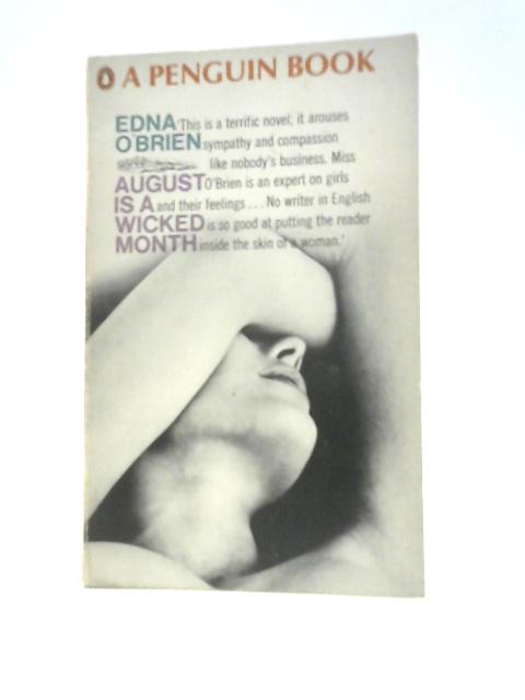 August is a Wicked Month By Edna O'Brien