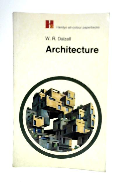 Architecture By W.R.Dalzell