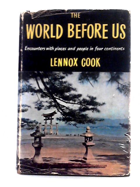 The World Before Us By Lennox Cook