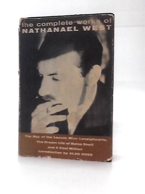 Complete Works of Nathanael West By Nathanael West