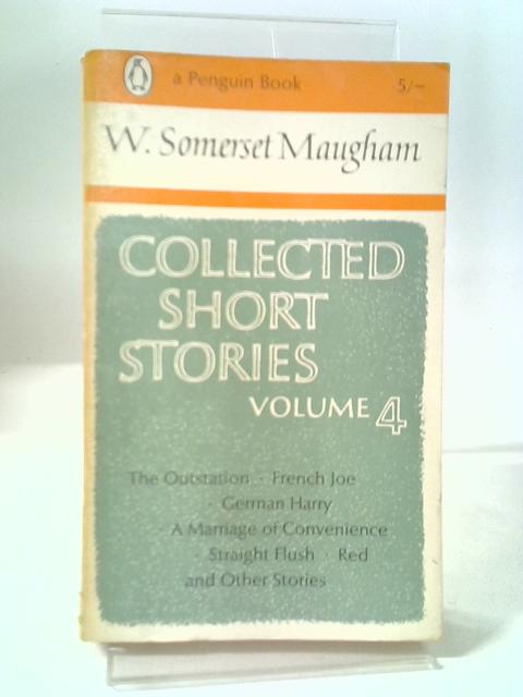 Collected Short Stories Volume 4 By W Somerset Maugham