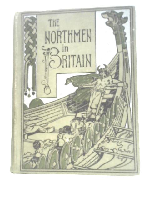 The Northmen in Britain By Eleanor Hull