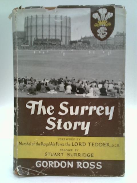 The Surrey Story By Gordon Ross