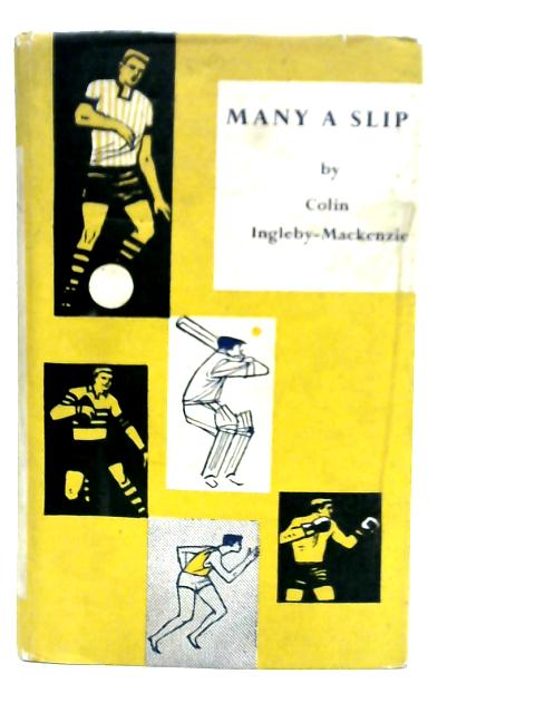 Many A Slip By Colin Ingleby-Mackenzie