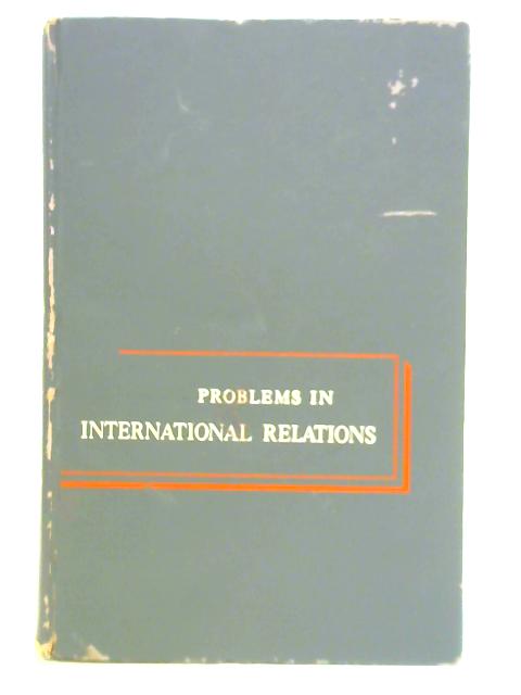 Problems in International Relations von Andrew Gyorgy