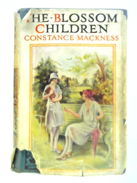 The Blossom Children By Constance Mackness