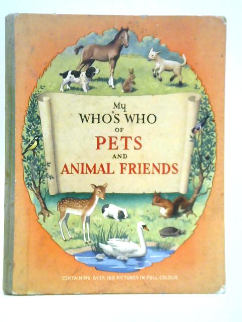 My Who's Who of Pets and Animal Friends von Richard Carrington and Mary Eden