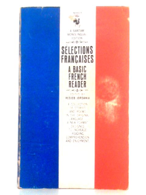 Selections Francaises, a Basic French Reader By Redjeb Jordania (ed.)