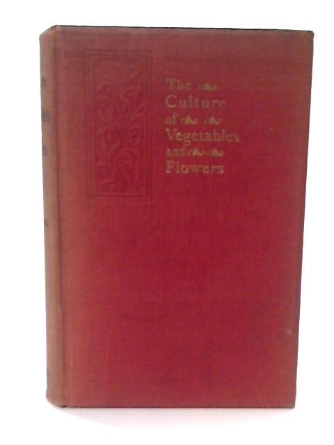 The Culture of Vegetables & Flowers from Seeds & Roots von Sutton And Sons