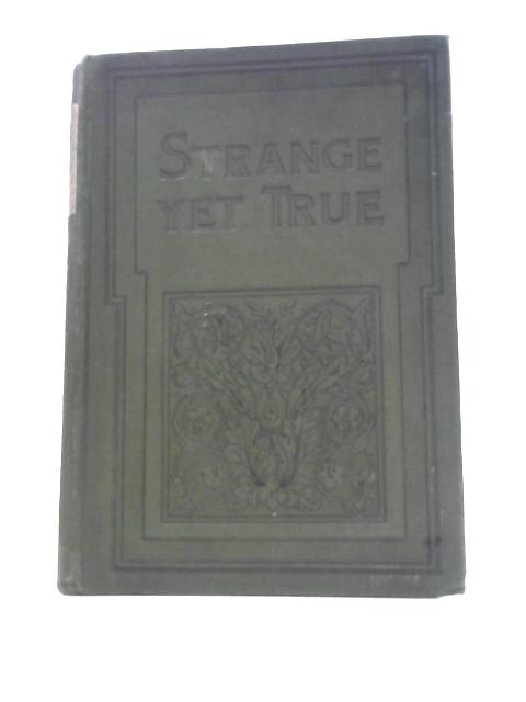 Strange Yet True By James Macaulay