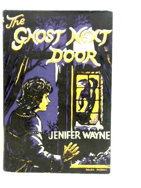 The Ghost Next Door By Jenifer Wayne