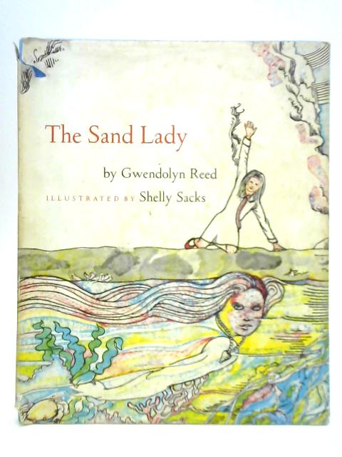 The Sand Lady By Gwendolyn E. Reed