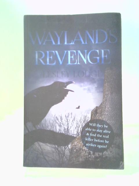 Wayland's Revenge By Lesley Lodge