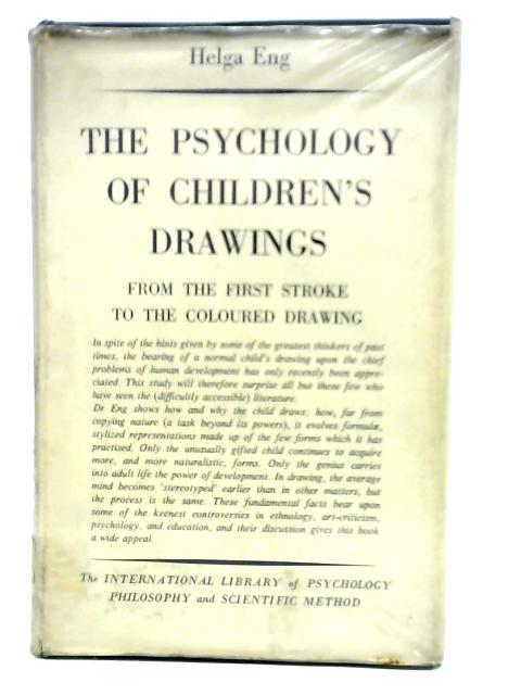 The Psychology of Children's Drawings von Helga Eng