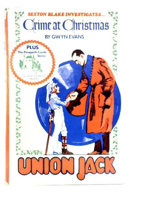 Crime at Christmas ("Union Jack" ) By Gwyn Evans