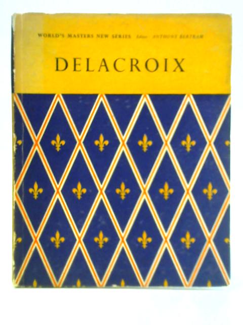 Delacroix By Anthony Bertram