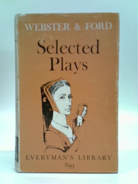 Webster And Ford: Selected Plays Introducion By G.B.Harrison von John Webster & John Ford