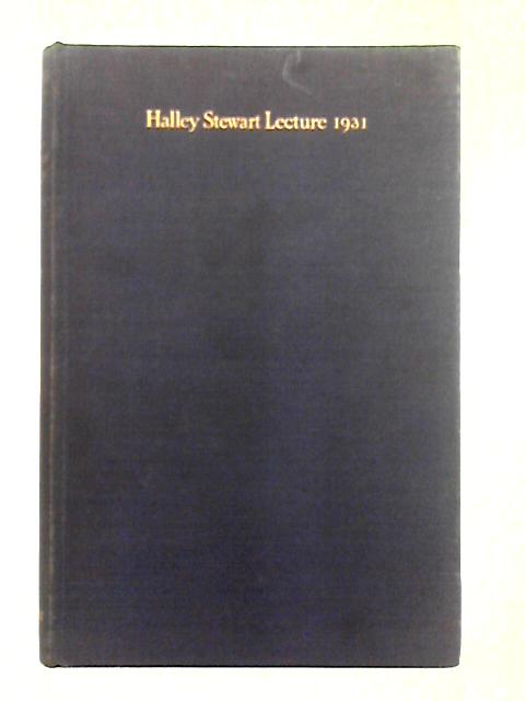 The World's Economic Crisis; Halley Stewart Lecture 1931 By A. Salter, et al