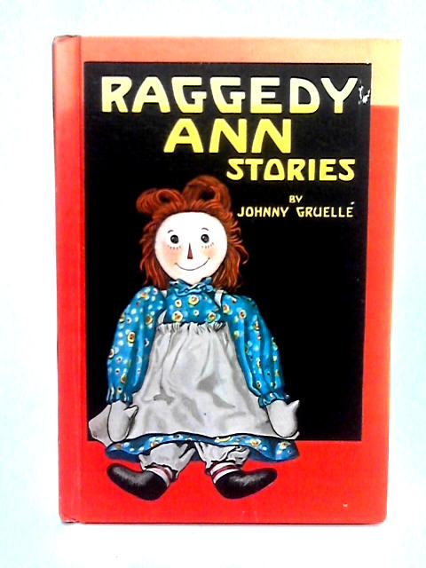 Raggedy Ann Stories By Johnny Gruelle