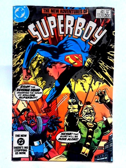The New Adventures of Superboy, No. 54, June 1984 By DC Comics